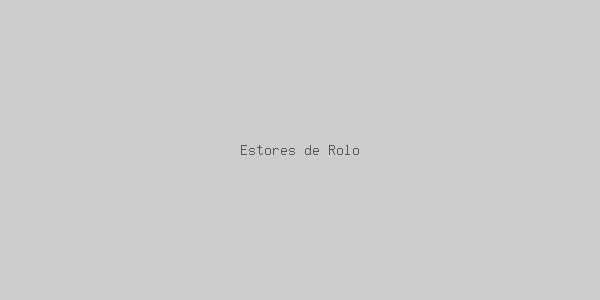 Estores de Rolo